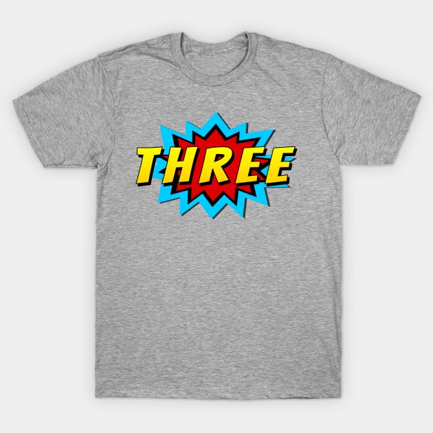 Three Super Hero Birthday T-Shirt by victorstore